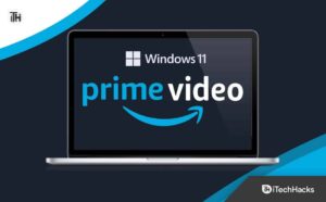 Read more about the article Easy methods to Obtain Amazon Prime Video on Home windows 11 PC