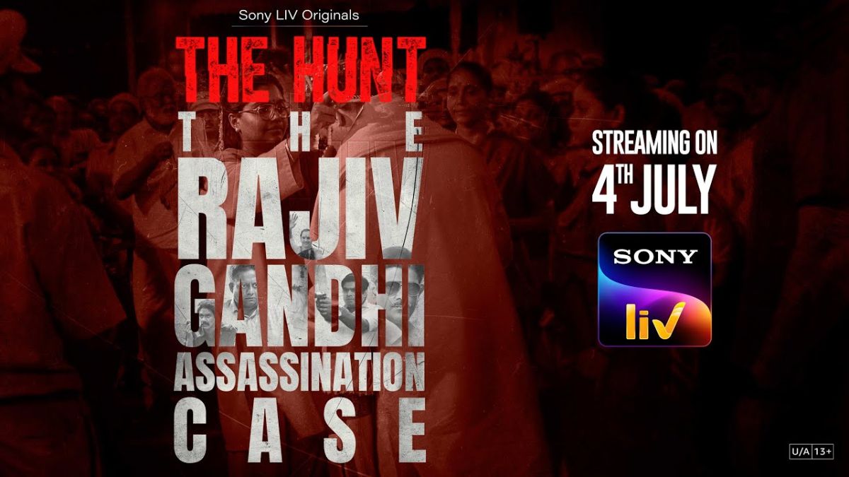 You are currently viewing The Hunt- The Rajiv Gandhi Assassination Case OTT Launch Date Revealed