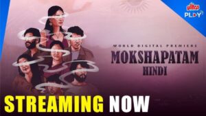 Read more about the article Mokshapatam Hindi OTT Launch: The place to Watch it On-line?